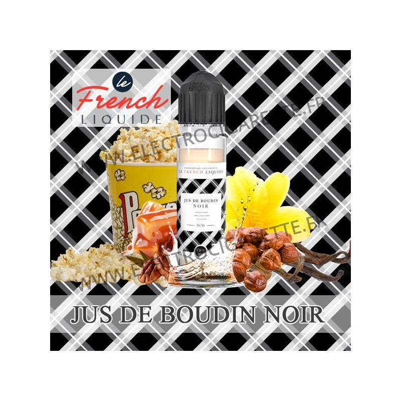Jus de Boudin Noir - Le French Liquide - 50/50 - ZHC 50 ml