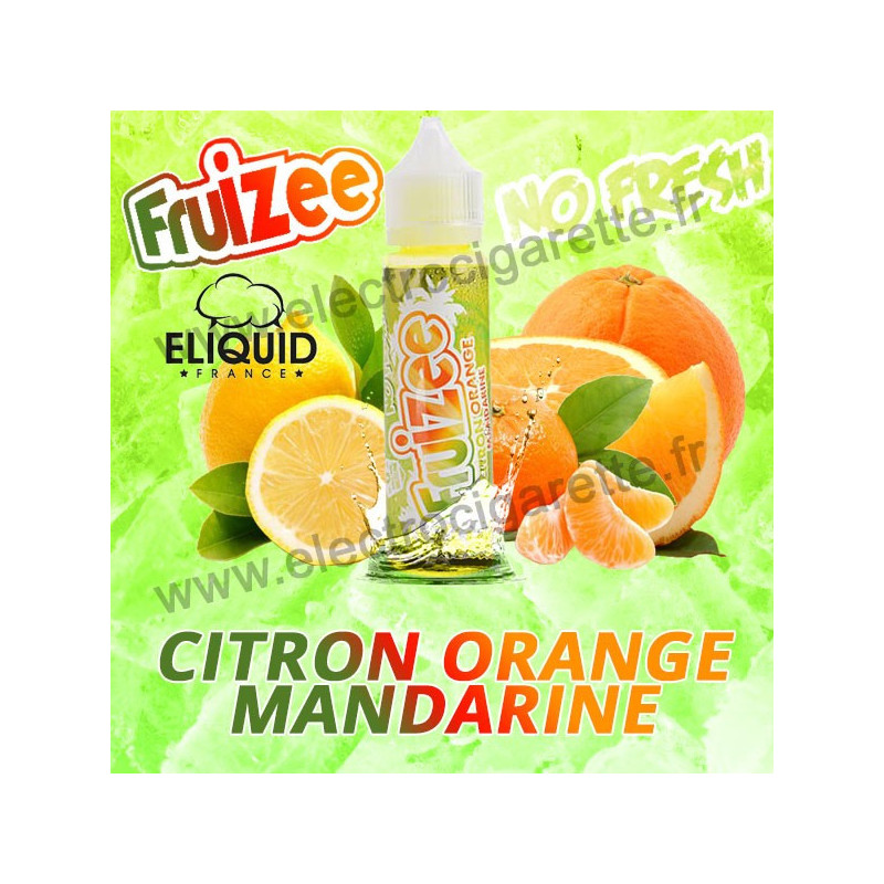 Citron Orange Mandarine - Fruizee - ZHC 50 ml - EliquidFrance