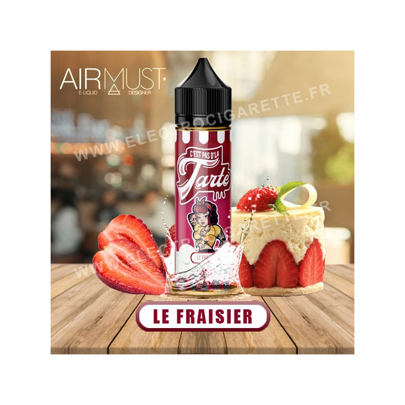 Le Fraisier - C'est pas d'la tarte - Airmust - ZHC 50 ml