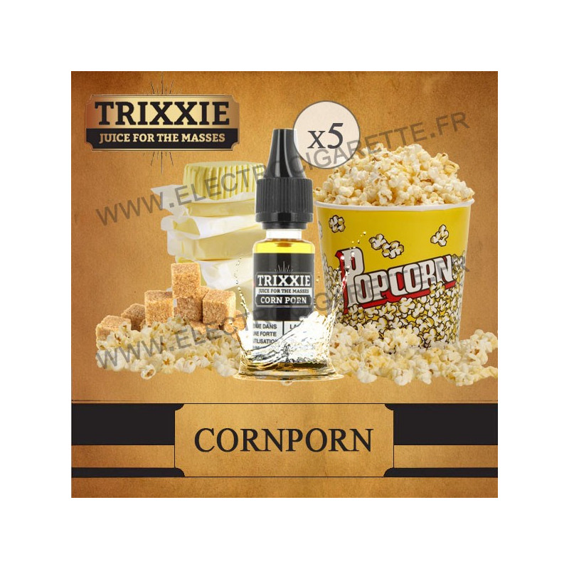 Pack de 5 x CornPorn - Trixxie - 10 ml
