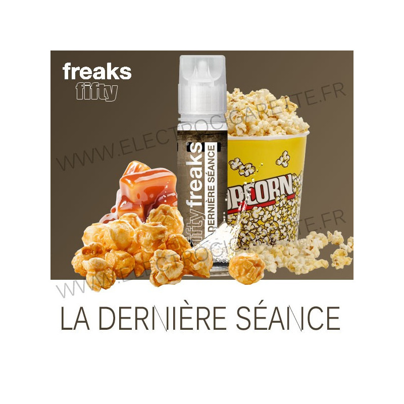 La dernière séance - Freaks - ZHC 50ml