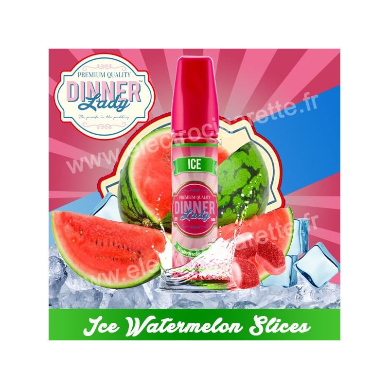 Watermelon Slices - Ice - Dinner Lady - ZHC 50 ml
