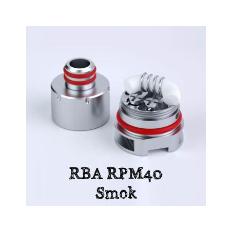 Base RBA RPM40 - Smok - Comment créez son RBA