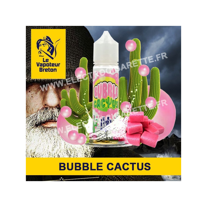 Bubble Cactus - Signature - Le Vapoteur Breton - ZHC - 50 ml