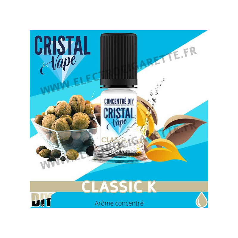 Classic K - Arôme concentré - Cristal Vapes - 10ml - DiY