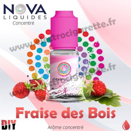 Fraise des bois - Arôme concentré - Nova - 10ml - DiY