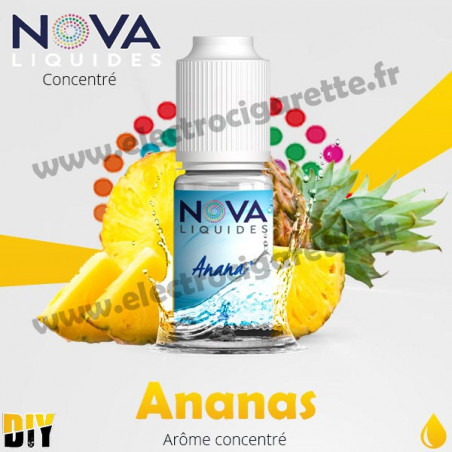 Ananas - Arôme concentré - Nova Original - 10ml - DiY