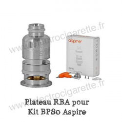 Plateau RBA pour Kit BP80 - Aspire