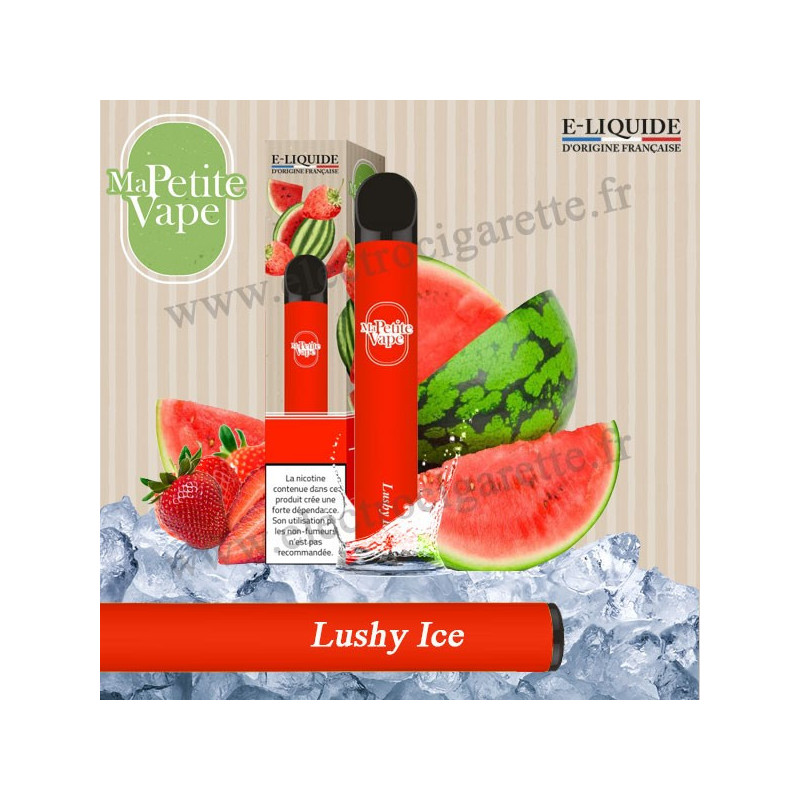 Lushy Ice - Ma petite vape - Vape Pen - Cigarette jetable