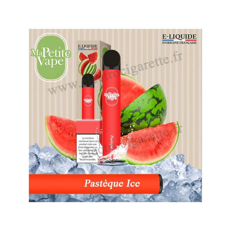 Pastèque Ice - Ma petite vape - Vape Pen - Cigarette jetable
