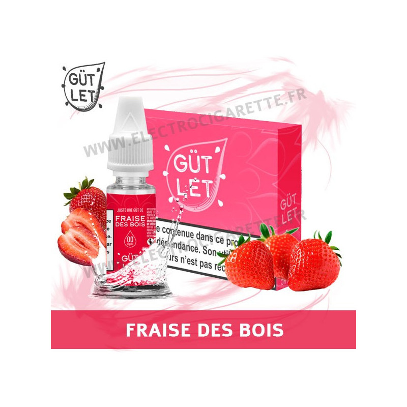 Fraise des Bois - Gütlet - 10ml