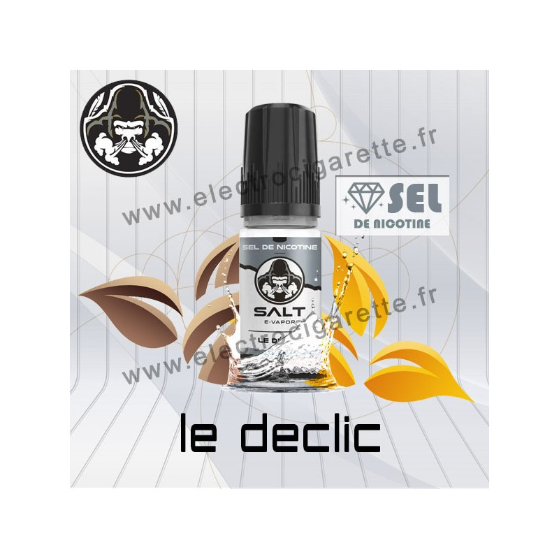 Le Declic - Salt E-vapor - Aux Sels de Nicotine