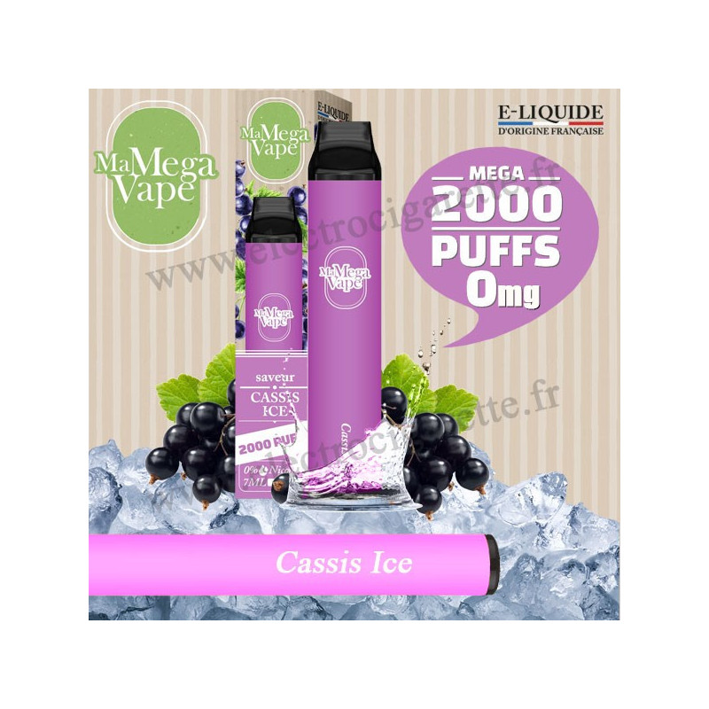 Cassis Ice - Ma mega vape - Vape Pen - Cigarette jetable - Sans Nicotine