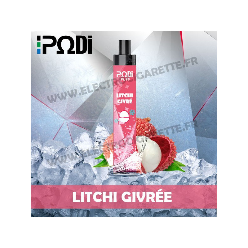 Litchi Givré - PodiPuff - Podissime - Cigarette jetable
