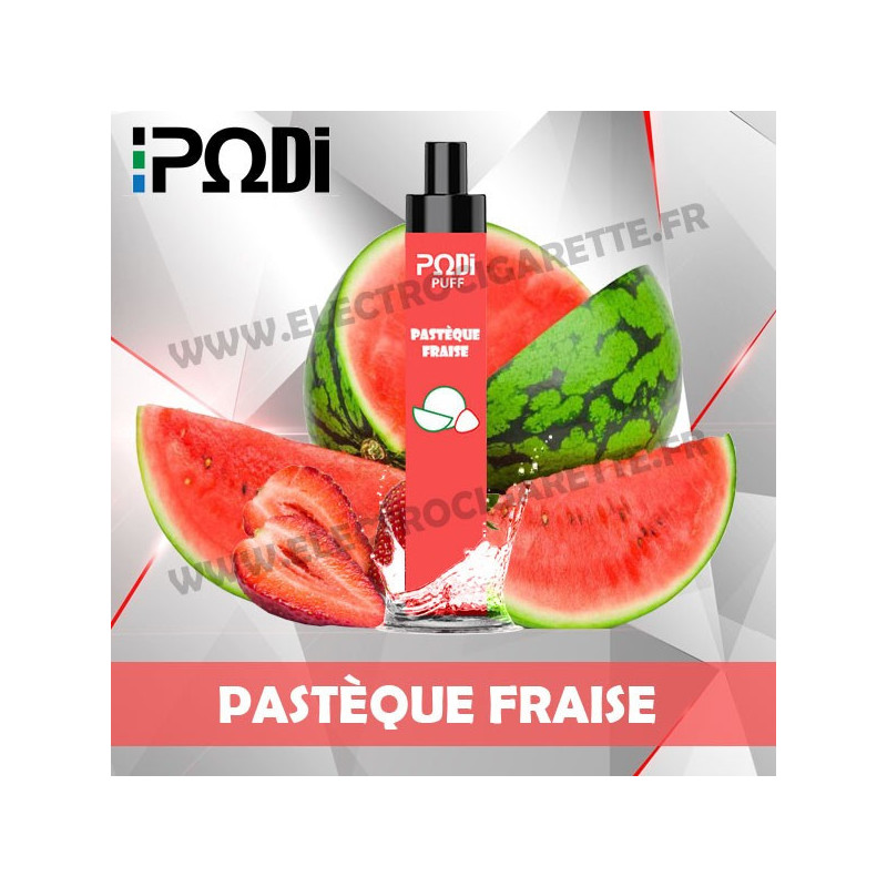 Pastèque Fraise - PodiPuff - Podissime - Cigarette jetable