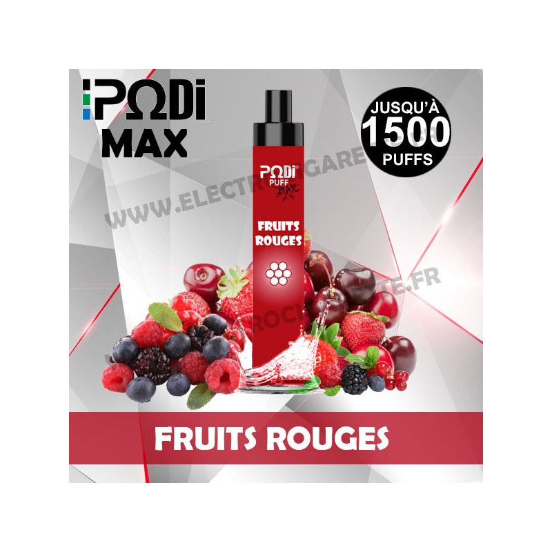 Fruits Rouges - PodiPuff Max - Podissime - Vape Pen - Cigarette jetable