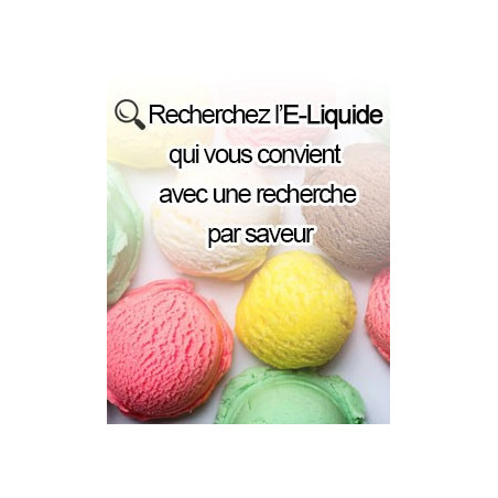 Recherchez votre e-liquide préférée en choisissant la saveur qui vous fera plaisir.