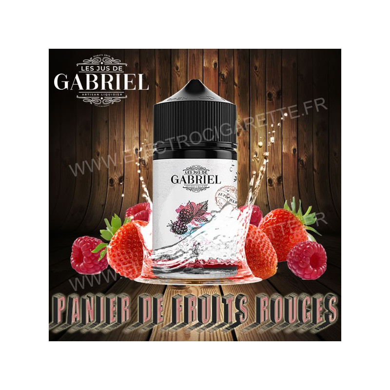 Panier de Fruits Rouges - Les jus de Gabriel - Laboratoire H2O - ZHC 50ml