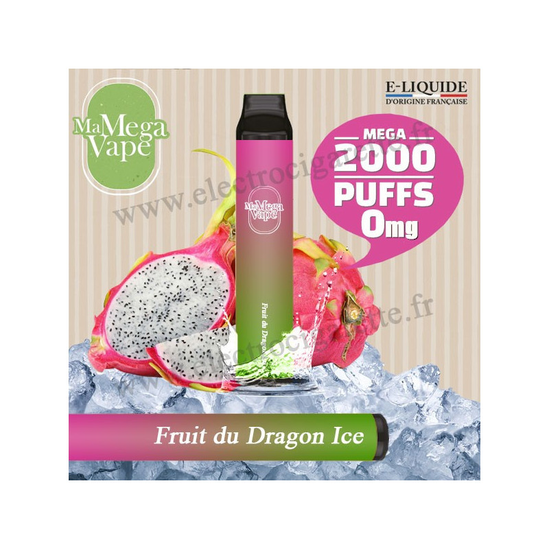 Fruit du Dragon Ice - Ma mega vape - Vape Pen - Cigarette jetable
