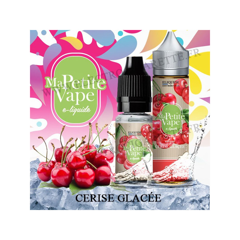 Cerise Glacée - Ma petite vape - Eliquide 10ml ou ZHC 50ml