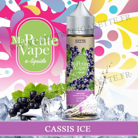 Cassis Ice - Ma petite vape - Eliquide 10ml ou ZHC 50ml