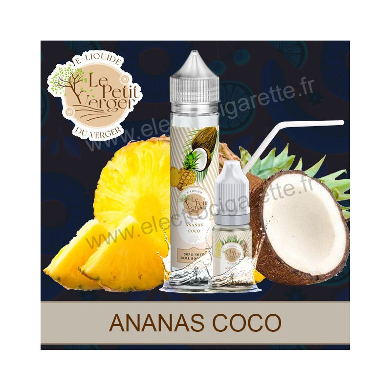 Ananas Coco - Le petit Verger - Savourea - Flacon de 70ml ou 10ml
