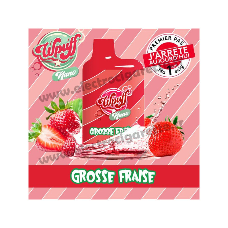 Grosse Fraise - Wpuff Nano - Vape Pen - Cigarette jetable