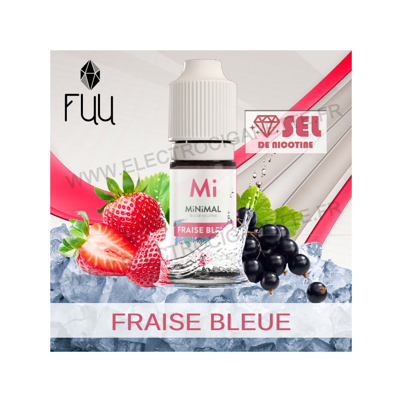 Fraise Bleue - MiNiMAL - The Fuu - Aux sels de nicotine