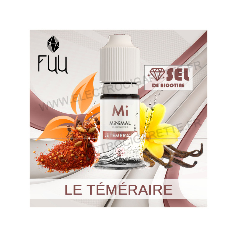 Le Téméraire - MiNiMAL - The Fuu - Aux sels de nicotine