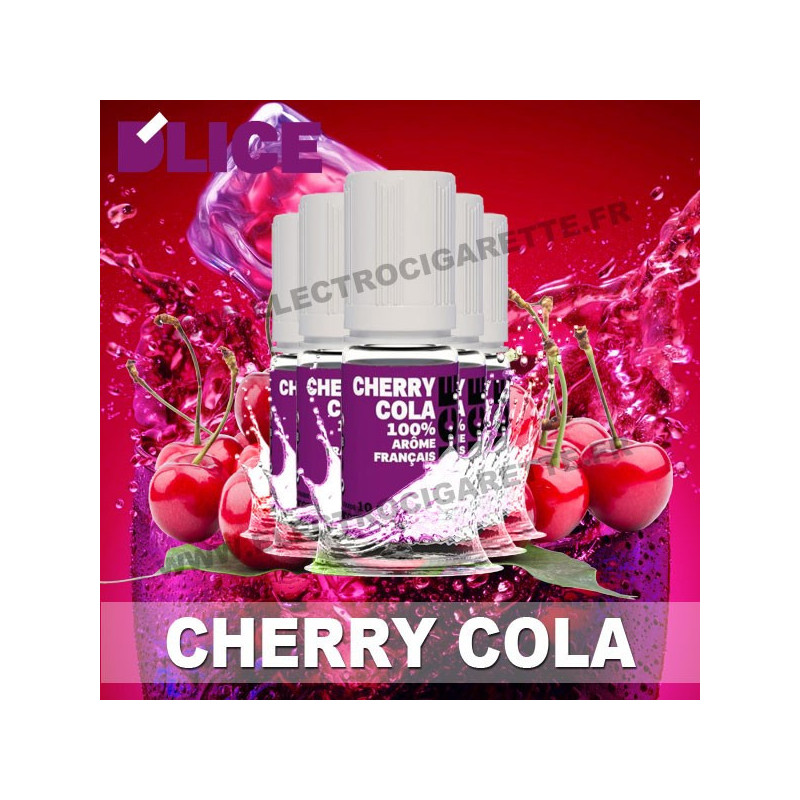 Pack 5 flacons 10 ml Cherry Cola - D'Lice