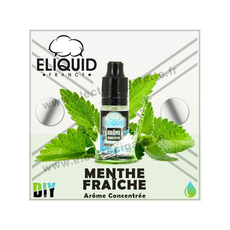 Menthe Fraîche - Eliquid France - 10 ml - Arôme concentré