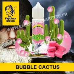 Bubble Cactus - Signature - Le Vapoteur Breton - ZHC - 50 ml