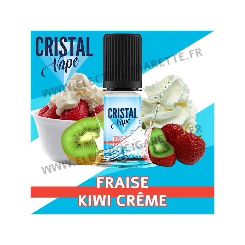 Fraise Kiwi Crème - Cristal Vapes - 10ml