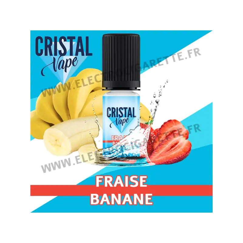 Fraise Banane - Cristal Vapes - 10ml