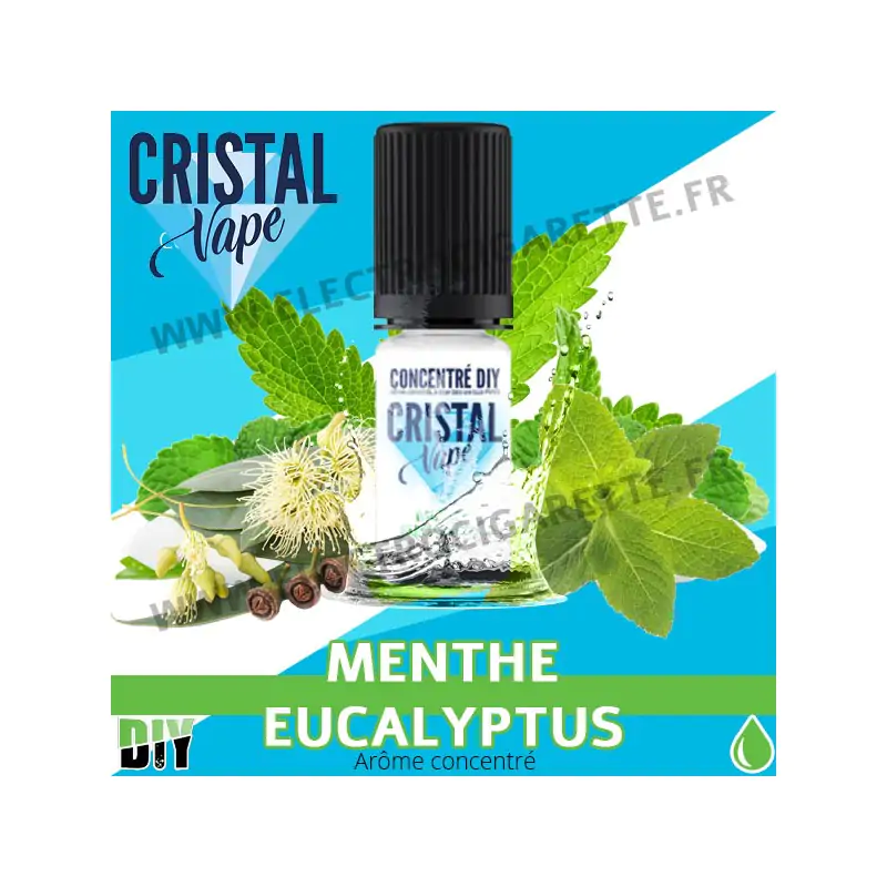 Menthe Eucalyptus - Arôme concentré - Cristal Vapes - 10ml - DiY