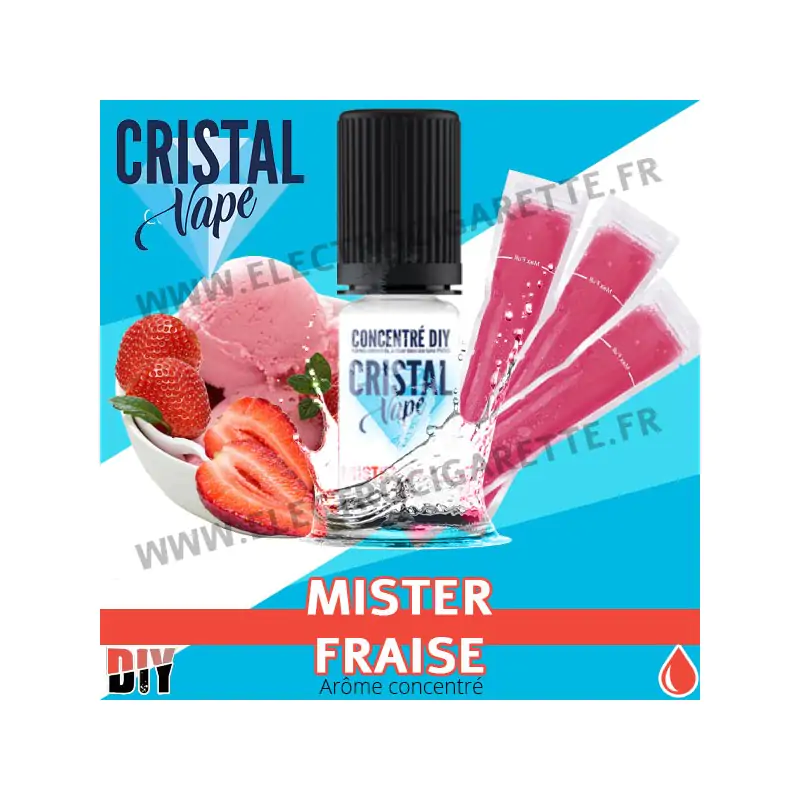 Mister Fraise - Arôme concentré - Cristal Vapes - 10ml - DiY
