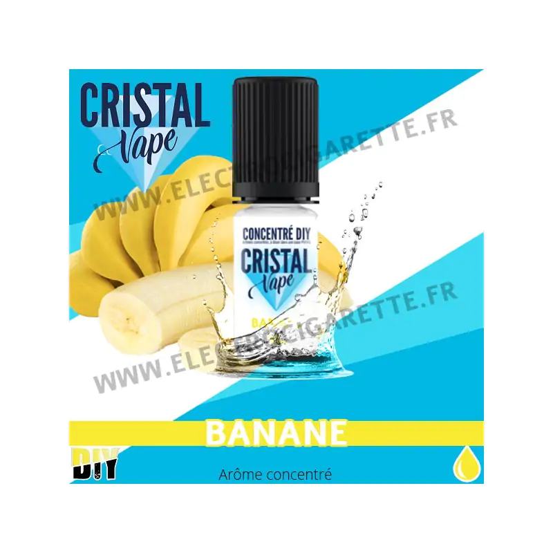 Banane - Arôme concentré - Cristal Vapes - 10ml - DiY