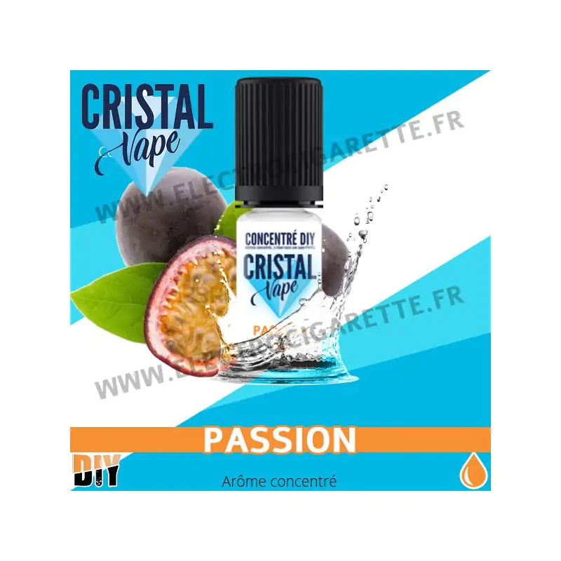 Passion - Arôme concentré - Cristal Vapes - 10ml - DiY