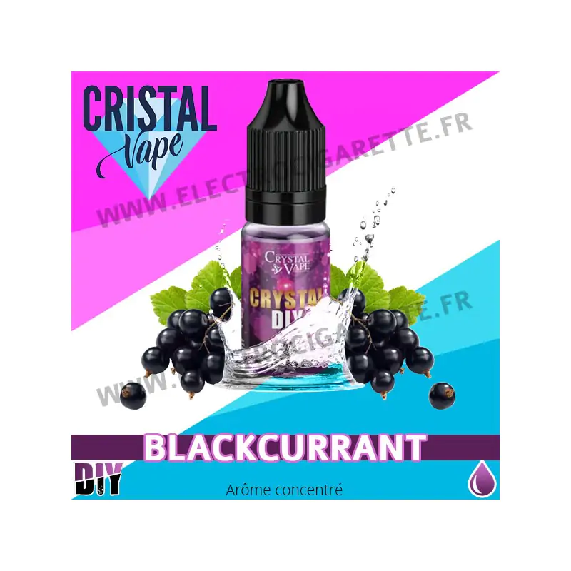 Blackcurrant - Arôme concentré - Cristal Vapes - 10ml - DiY