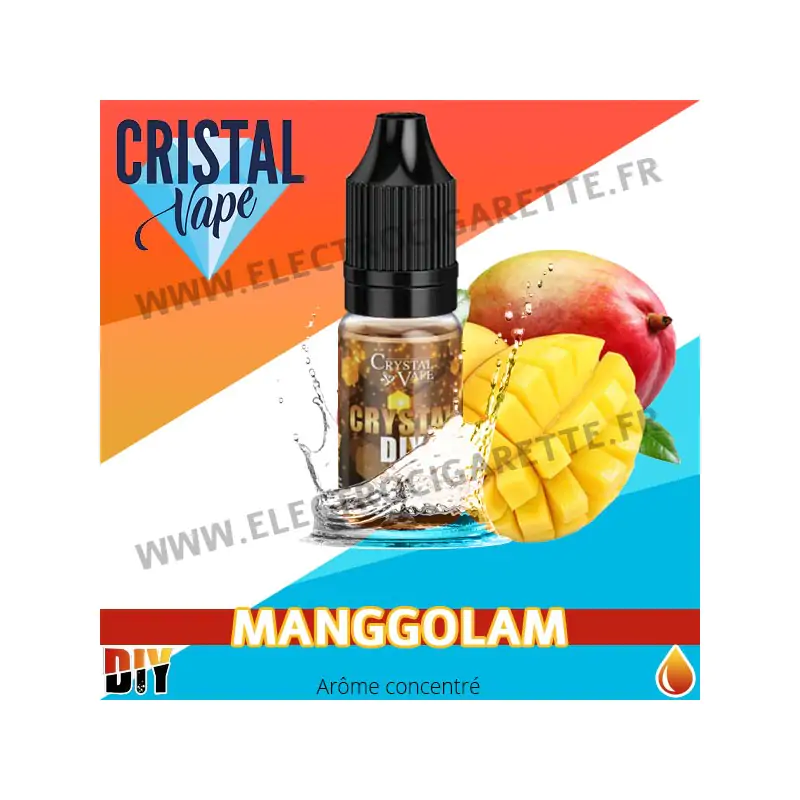 Manggolam - Arôme concentré - Cristal Vapes - 10ml - DiY