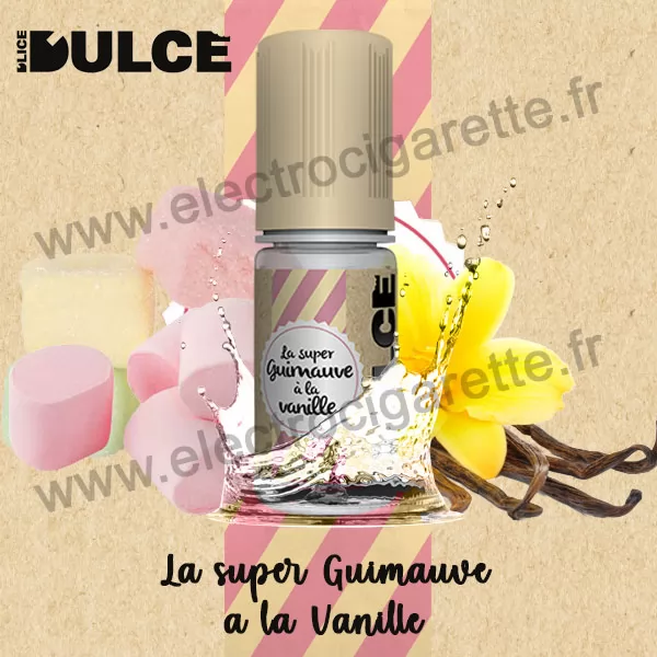 La super Guimauve à la Vanille - Dulce - DLice - 10 ml