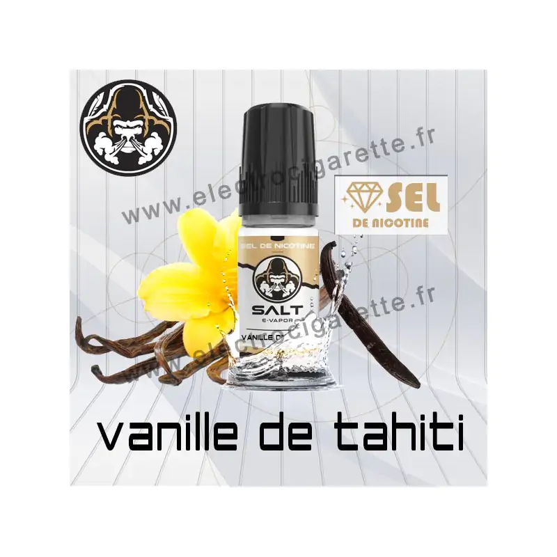 Vanille de Tahiti - Salt E-vapor - Aux Sels de Nicotine