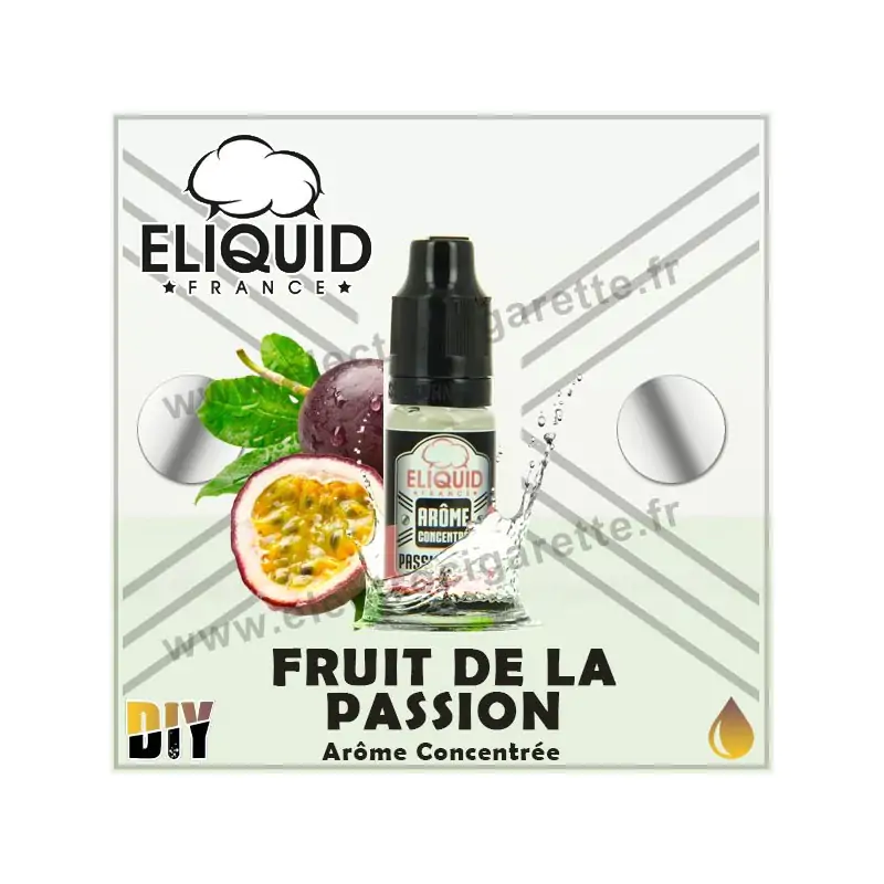 Fruit de la Passion - Eliquid France - 10 ml - Arôme concentré