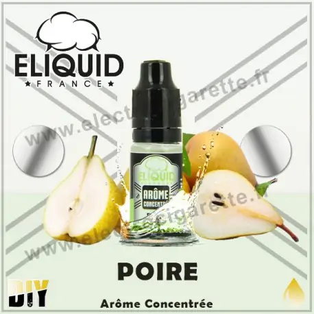 Poire - Eliquid France - 10 ml - Arôme concentré