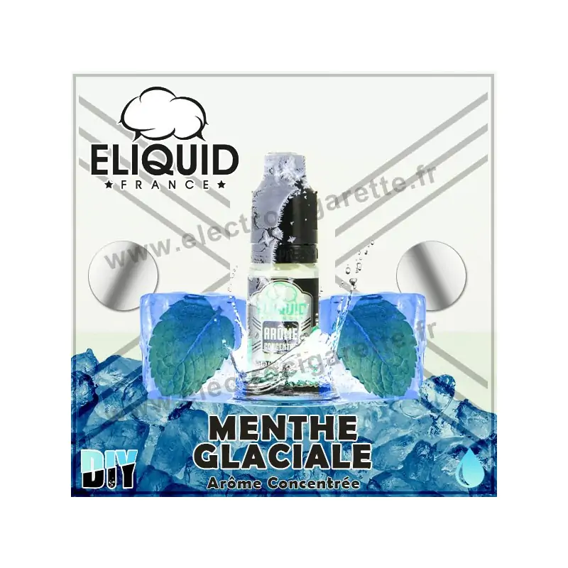 Menthe Glaciale - Eliquid France - 10 ml - Arôme concentré